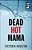 Dead Hot Mama-.. - Imagem 1