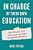 In Charge Of Their Own Education: How Parents And Teachers Can Help Students Navigate-.. - Imagem 1