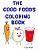 The Good Foods Coloring Book-.. - Imagem 1