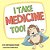 I Take Medicine Too!-.. - Imagem 1