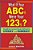 What If Your Abcs Were Your 123S?: Building Connections Between Literacy And Numeracy-.. - Imagem 1