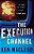 The Execution Channel-.. - Imagem 1