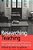 Researching Teaching: Methodologies And Practices For Understanding Pedagogy-.. - Imagem 1