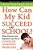 How Can My Kid Succeed In School? What Parents And Teachers Can Do To Conquer Learning Problems-.. - Imagem 1