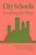 City Schools: Leading The Way-.. - Imagem 1