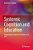 Systemic Cognition And Education: Empowering Students For Excellence In Life-.. - Imagem 1