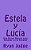 Estela Y Lucía: Una Novela Para Avanzar En El Español-.. - Imagem 1