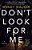 Don't Look For Me-.. - Imagem 1