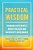 Practical Wisdom: Thinking Differently About College And University Governance-.. - Imagem 1