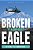 Broken Eagle: Flashpoint-.. - Imagem 1