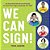 We Can Sign!: An Essential Illustrated Guide To American Sign Language For Kids-.. - Imagem 1