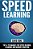 Speed Learning: Tips & Techniques For Speed Reading, Learning And Memory Boosting-.. - Imagem 1