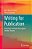 Writing For Publication: Transitions And Tools That Support Scholars' Success-.. - Imagem 1
