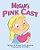 Megan's Pink Cast-.. - Imagem 1