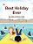 Best Holiday Ever: This Unique Book, For Six To Eight Year Olds, Tells Two Stories At The Same Time. The Boy Describes His Best Holiday E-.. - Imagem 1