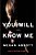 You Will Know Me-.. - Imagem 1