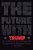 The Future With Trump: An Incomprehensible Reality-.. - Imagem 1