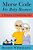 Morse Code For Baby Boomers: A Treasury Of Tantalizing Tales-.. - Imagem 1