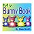 My Bunny Book: A Rhyming Picture Book For Children With Bunny Friends Doing Bunny Things In The Spring-.. - Imagem 1