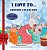 I Love To... Bedtime Collection: Holiday Edition-.. - Imagem 1