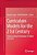 Curriculum Models For The 21St Century: Using Learning Technologies In Higher Education-.. - Imagem 1