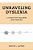 Unraveling Dyslexia: A Guide For Teachers And Families-.. - Imagem 1
