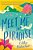 Meet Me In Paradise-.. - Imagem 1