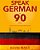 Speak German In 90 Days: A Self Study Guide To Becoming Fluent-.. - Imagem 1