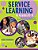 Service Learning In Grades K-8: Experiential Learning That Builds Character And Motivation-.. - Imagem 1
