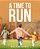 A Time To Run-.. - Imagem 1