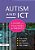 Autism And Ict: A Guide For Teachers And Parents-.. - Imagem 1
