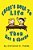 There's More To Life Than Mac And Cheese: Pb And J Every Day-.. - Imagem 1