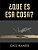 Que ES Esa Cosa?-.. - Imagem 1