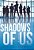Shadows Of US-.. - Imagem 1