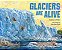 Glaciers Are Alive-.. - Imagem 1