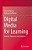Digital Media For Learning: Theories, Processes, And Solutions-.. - Imagem 1