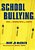 School Bullying: Tools For Avoiding Harm And Liability-.. - Imagem 1