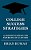 College Success Strategies: 15 Lessons To Create The Experience Of A Lifetime-.. - Imagem 1