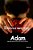 The Edensville High Series: Adam: High School Doesn't Last Forever, But The Choices You Make Can-.. - Imagem 1