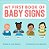 My First Book Of Baby Signs-.. - Imagem 1