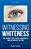 Witnessing Whiteness: The Journey Into Racial Awareness And Antiracist Action-.. - Imagem 1