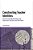Constructing Teacher Identities: How The Print Media Define And Represent Teachers And Their Work-.. - Imagem 1