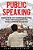 Public Speaking: Mind Blowing Tips To Overcoming Stage Fright And Achieving Better Connection With The Audience-.. - Imagem 1