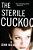 Sterile Cuckoo-.. - Imagem 1