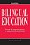 Bilingual Education: From Compensatory To Quality Schooling-.. - Imagem 1
