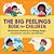 The Big Feelings Book For Children: Mindfulness Moments To Manage Anger, Excitement, Anxiety, And Sadness-.. - Imagem 1