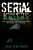 Serial Killers: Horrific Serial Killers Biographies, True Crime Cases, Murderers: 2 In 1 (Volume I And II) (Booklet)-.. - Imagem 1