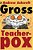 Gross Teacherpox B/W: Budget Version-.. - Imagem 1