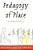 Pedagogy Of Place: Seeing Space As Cultural Education-.. - Imagem 1