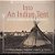 Into An Indian Tent: Native American Indian Homes - US History Books Children's American History-.. - Imagem 1